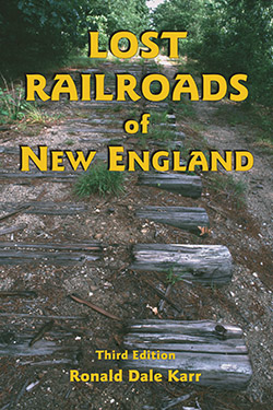 Lost Railroads of New England